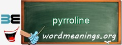 WordMeaning blackboard for pyrroline